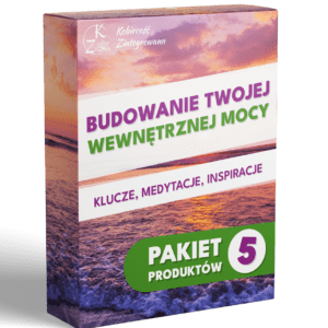 Budowanie Twojej Wewnętrznej Mocy. Klucze, Medytacje, Inspiracje. Pakiet 5 Produktów.